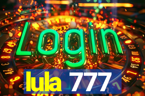 lula 777