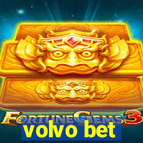 volvo bet