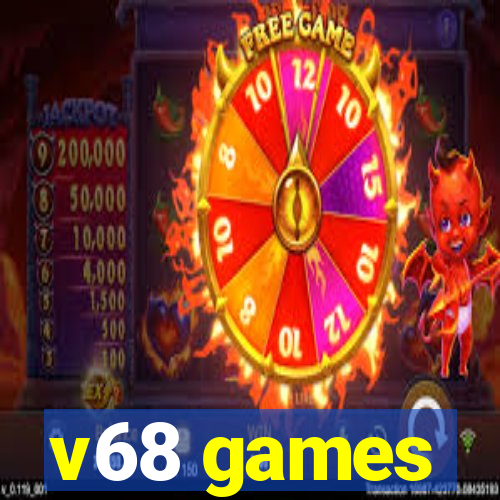 v68 games