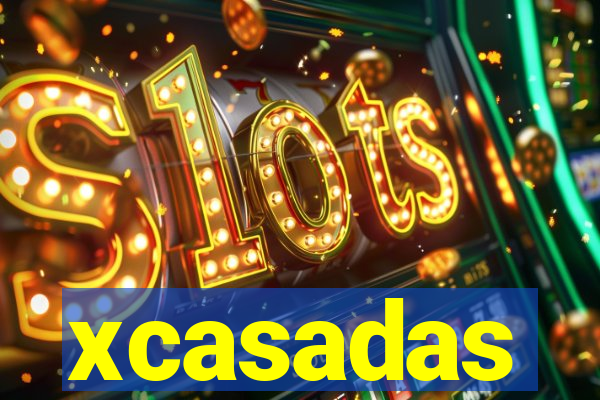 xcasadas