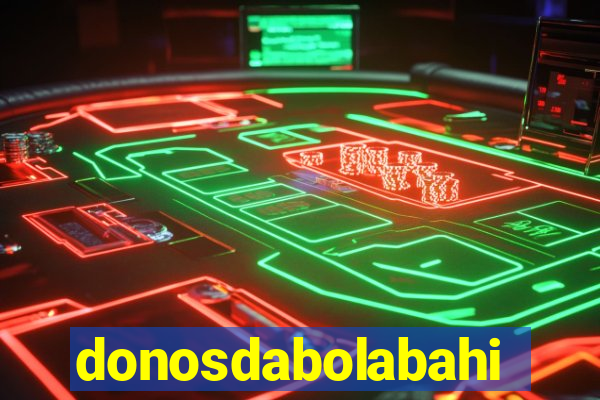 donosdabolabahia