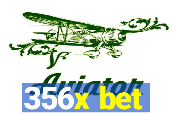 356x bet