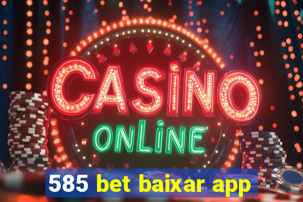 585 bet baixar app