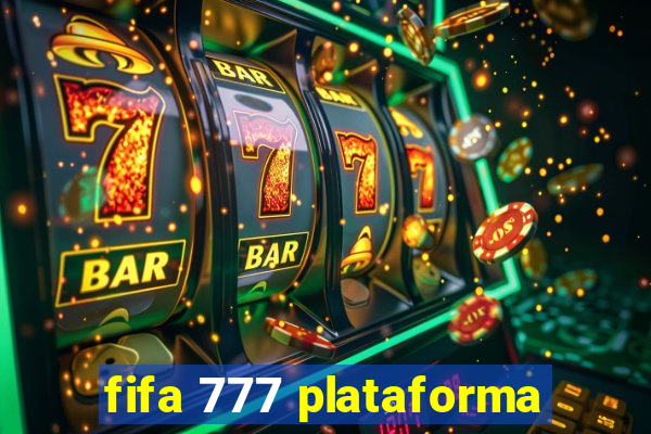 fifa 777 plataforma