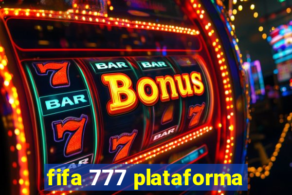 fifa 777 plataforma