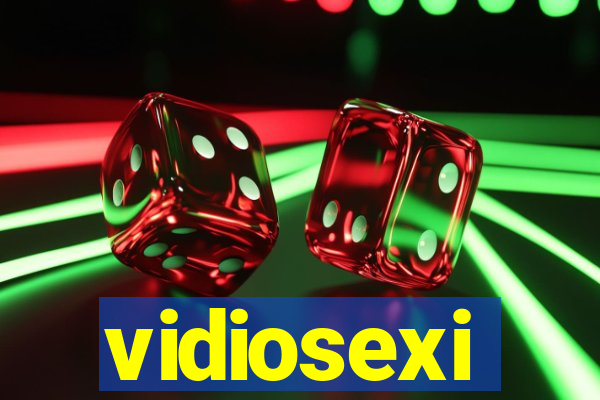 vidiosexi