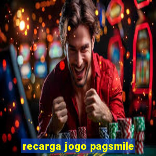 recarga jogo pagsmile