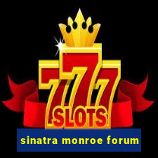 sinatra monroe forum