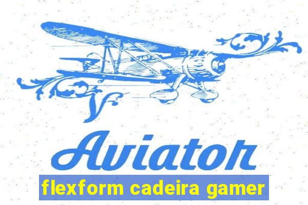 flexform cadeira gamer