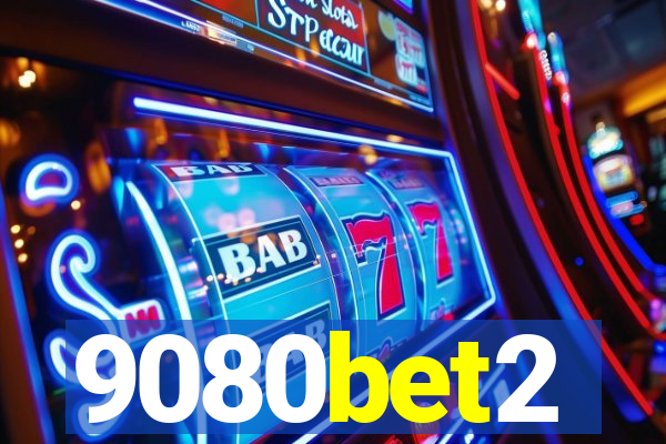 9080bet2