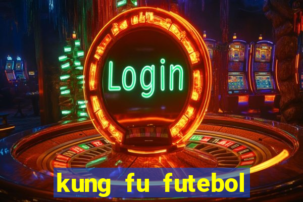 kung fu futebol clube download dublado