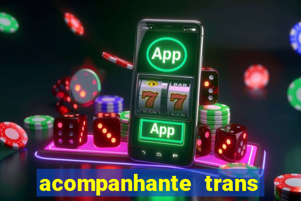 acompanhante trans porto seguro