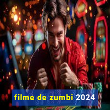 filme de zumbi 2024