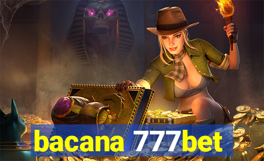 bacana 777bet