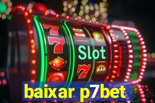 baixar p7bet