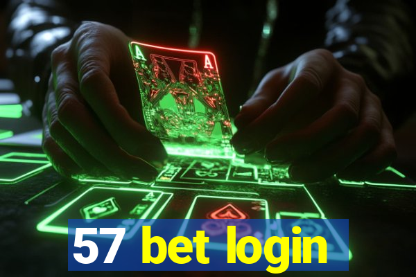 57 bet login