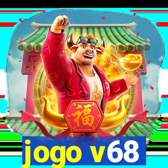 jogo v68