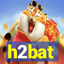 h2bat