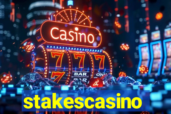 stakescasino