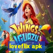 loveflix apk