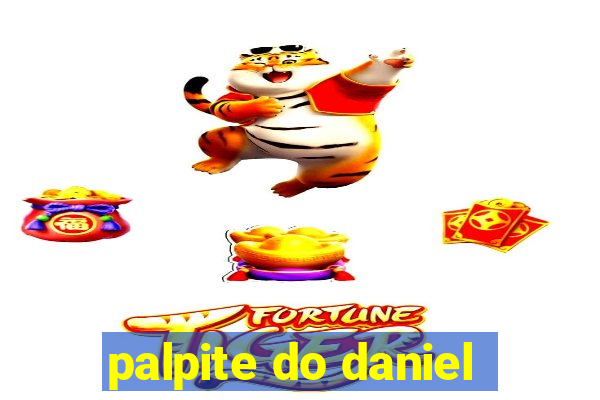 palpite do daniel