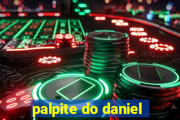 palpite do daniel