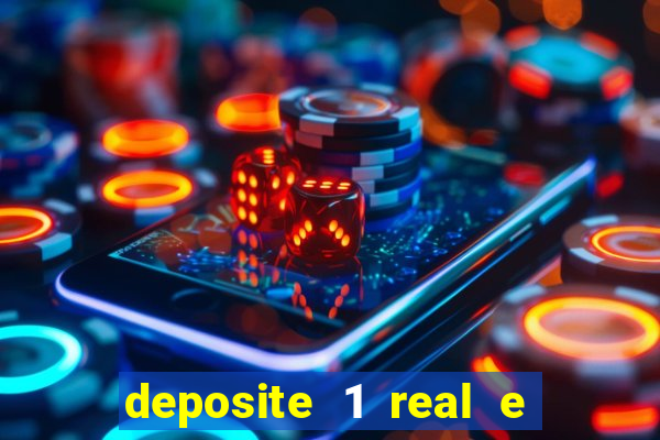 deposite 1 real e ganhe 10