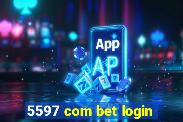 5597 com bet login