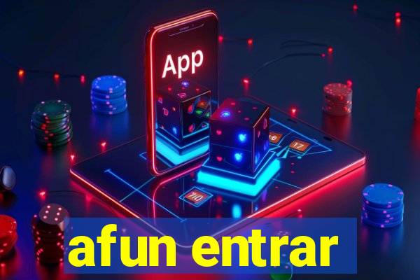 afun entrar