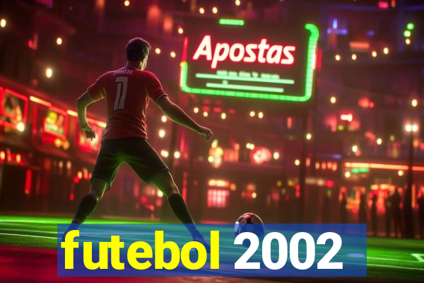 futebol 2002