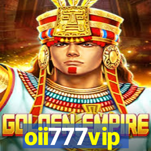 oii777vip