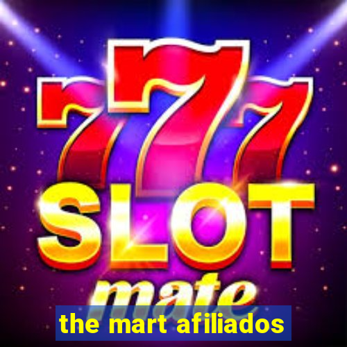 the mart afiliados