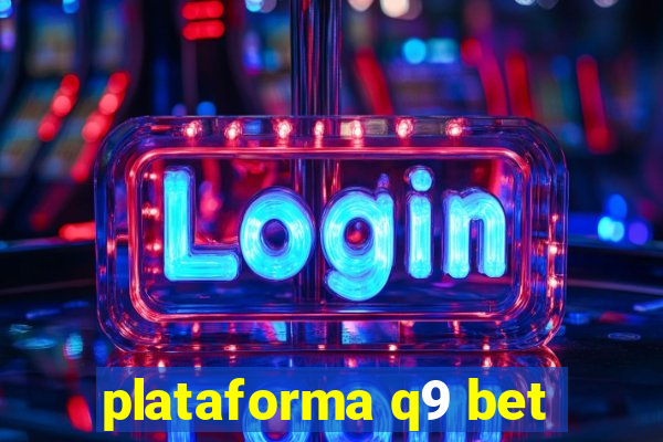 plataforma q9 bet