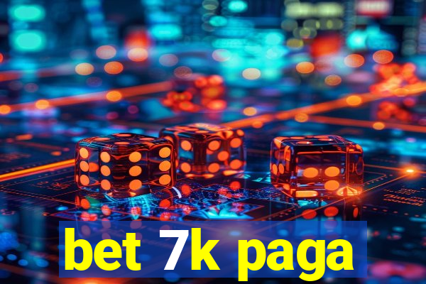 bet 7k paga