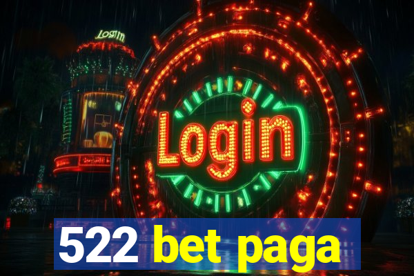 522 bet paga