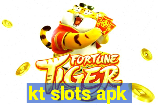 kt slots apk