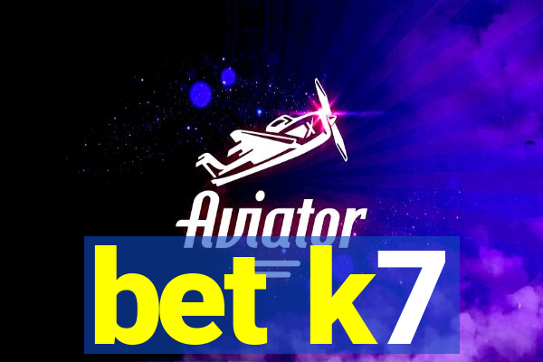 bet k7