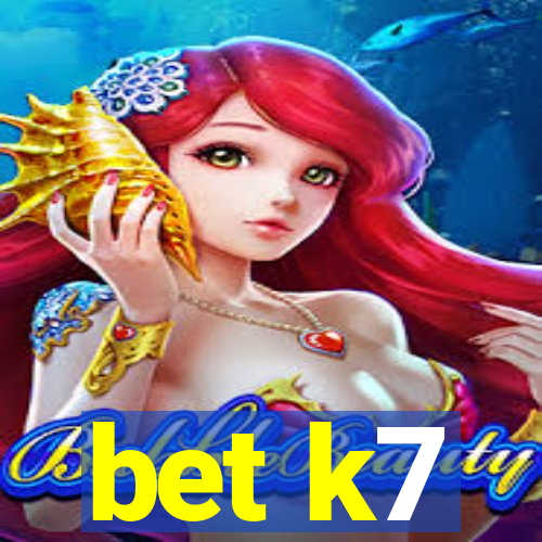 bet k7