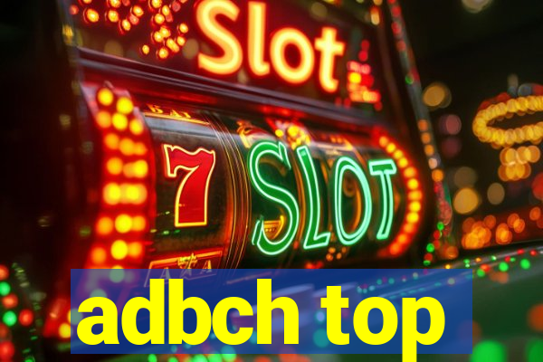 adbch top