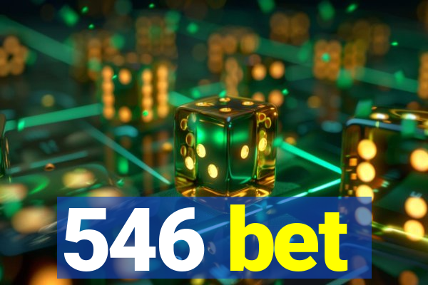 546 bet