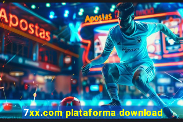 7xx.com plataforma download