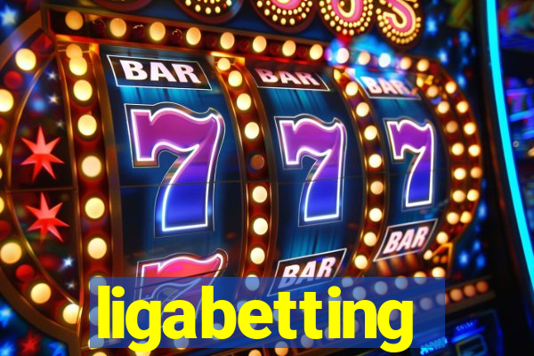 ligabetting