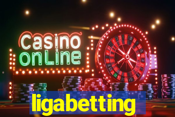 ligabetting