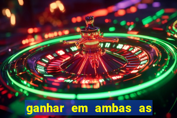 ganhar em ambas as partes do jogo