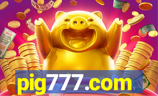 pig777.com