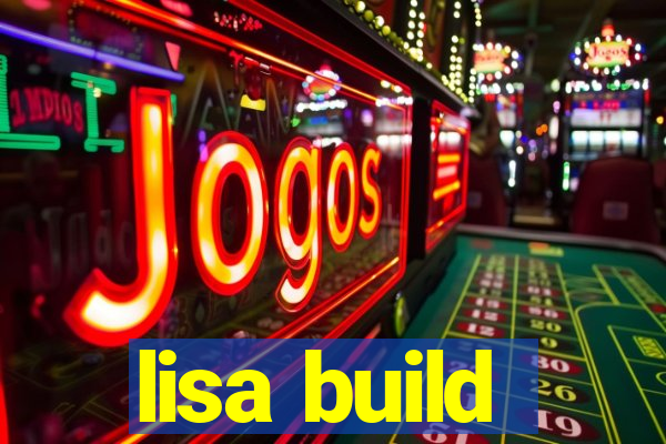 lisa build