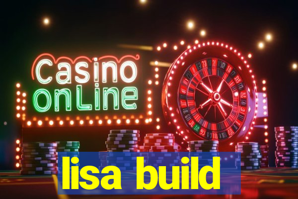 lisa build