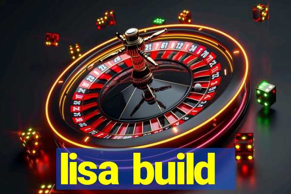 lisa build