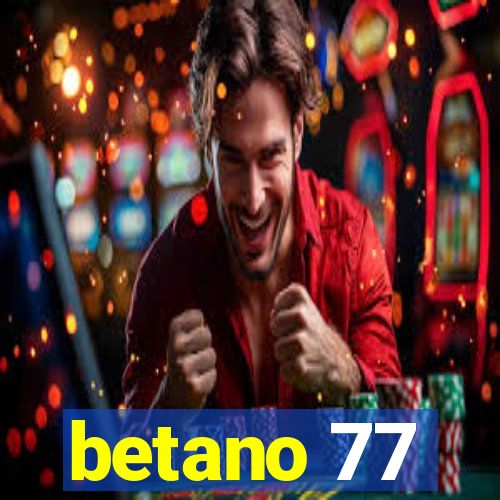 betano 77