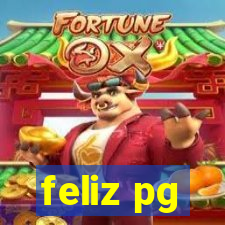 feliz pg